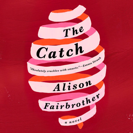 The Catch by Alison Fairbrother