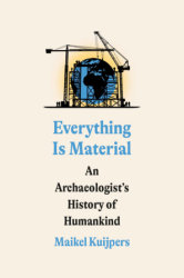 Everything Is Material