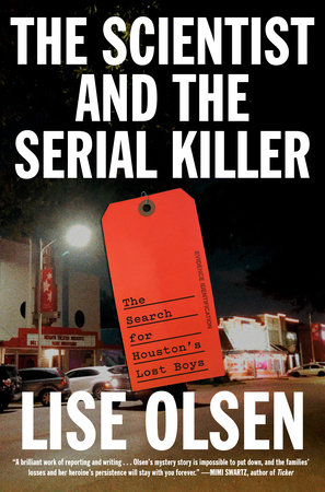 The Scientist and the Serial Killer by Lise Olsen