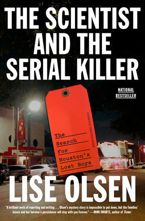 The Scientist and the Serial Killer by Lise Olsen