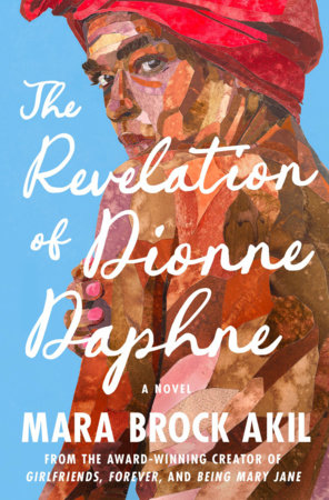The Revelation of Dionne Daphne by Mara Brock Akil