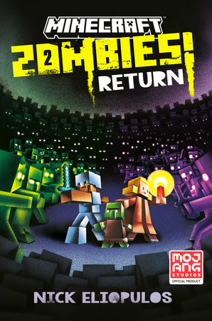 Minecraft: Zombies Return! by Nick  Eliopulos