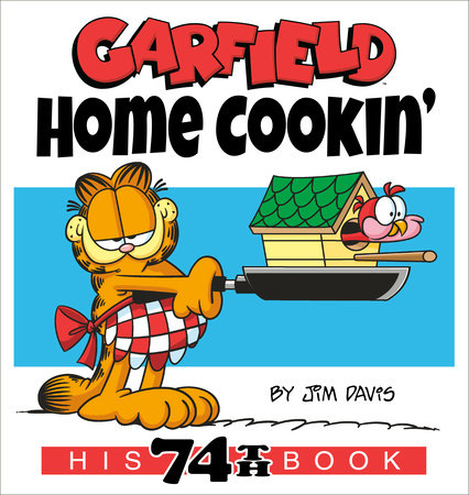 Garfield Home Cookin' by Jim Davis