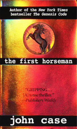The First Horseman by John Case, Carolyn Hougan and Jim Hougan
