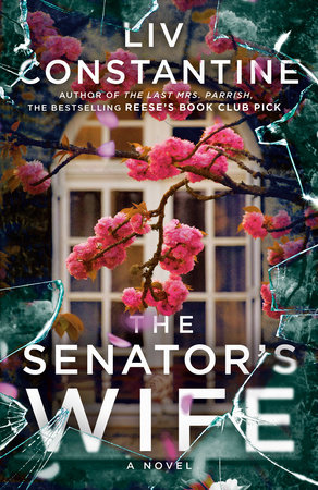 The Senator's Wife by Liv Constantine