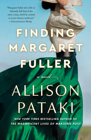 Finding Margaret Fuller by Allison Pataki