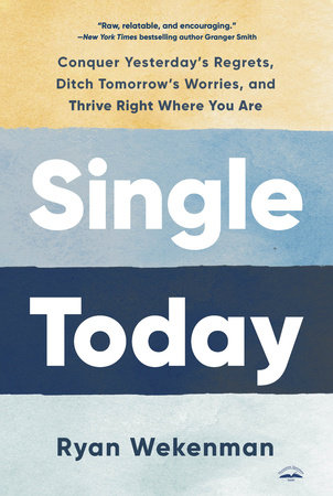 Single Today by Ryan Wekenman