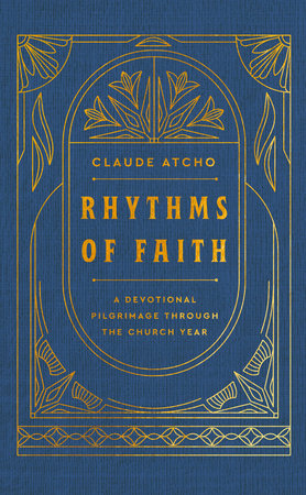 Rhythms of Faith by Claude Atcho
