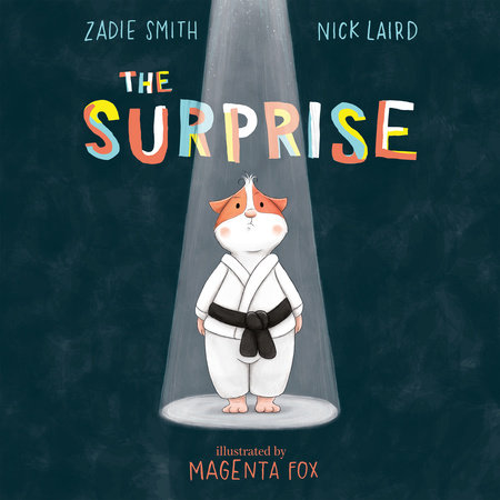 The Surprise by Zadie Smith and Nick Laird