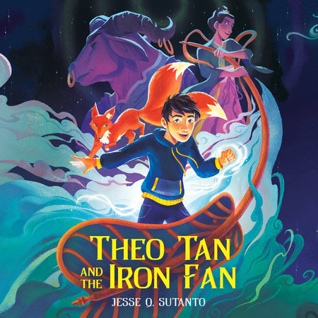 Theo Tan and the Iron Fan by Jesse Q. Sutanto