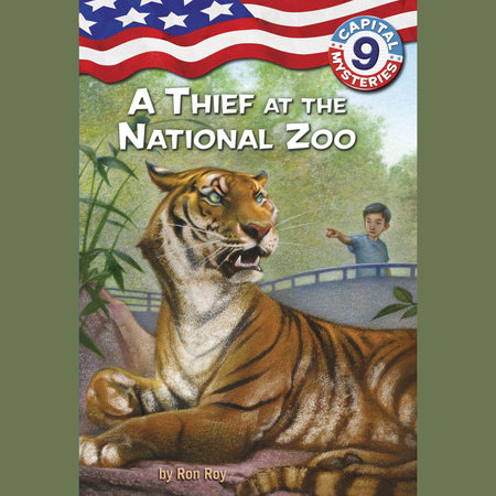 Capital Mysteries #9: A Thief at the National Zoo by Ron Roy