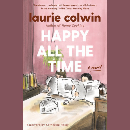 Happy All the Time by Laurie Colwin