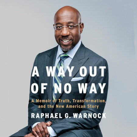 A Way Out of No Way by Raphael G. Warnock