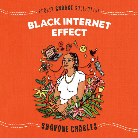 Black Internet Effect by Shavone Charles