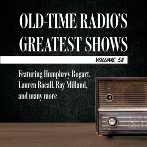 Old-Time Radio's Greatest Shows, Volume 58