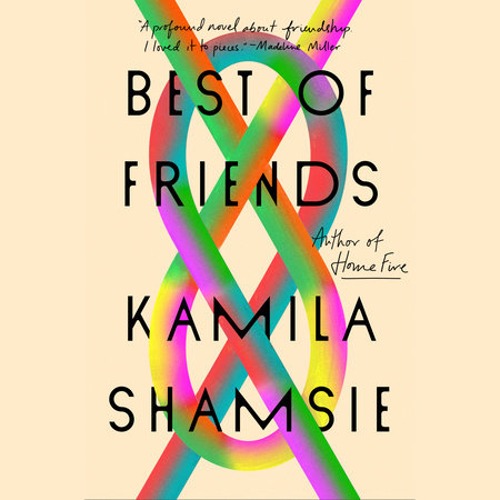 Best of Friends by Kamila Shamsie