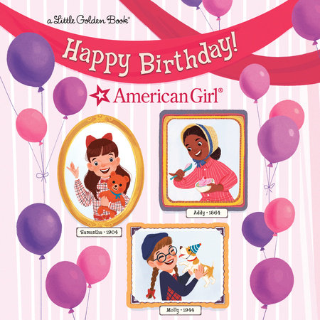 Happy Birthday! (American Girl) by Rebecca Mallary