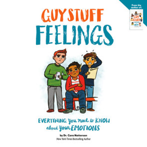 Guy Stuff Feelings: Everything you need to know about your emotions