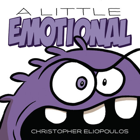 A Little Emotional by Christopher Eliopoulos