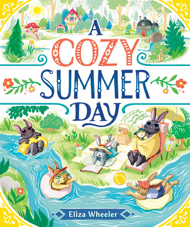 A Cozy Summer Day by Eliza Wheeler