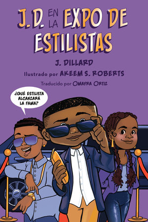 J.D. en la expo de estilistas (J.D. and the Hair Show Showdown Spanish Edition) by J. Dillard