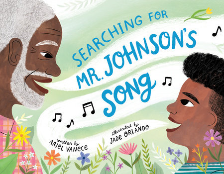 Searching for Mr. Johnson's Song by Ariel Vanece