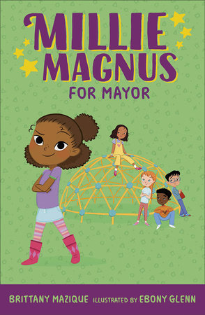 Millie Magnus for Mayor by Brittany Mazique