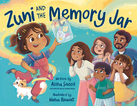 Zuni and the Memory Jar by Aisha Saeed