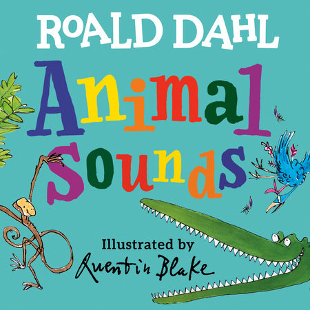Roald Dahl Animal Sounds by Roald Dahl