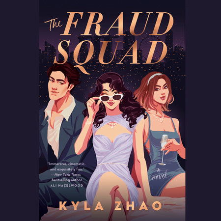 The Fraud Squad by Kyla Zhao
