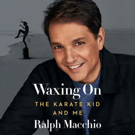 Waxing On by Ralph Macchio