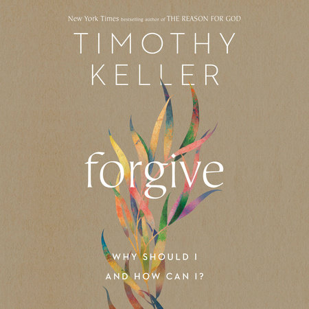 Forgive by Timothy Keller