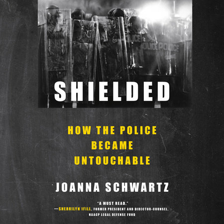Shielded by Joanna Schwartz