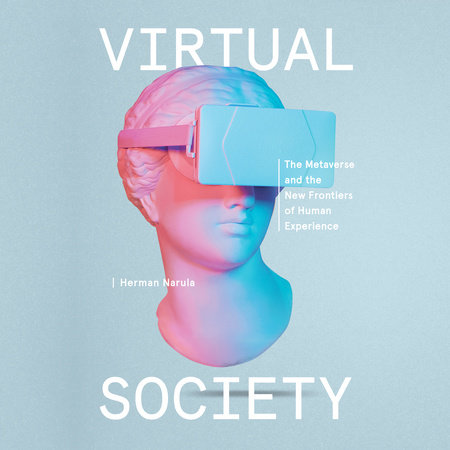 Virtual Society by Herman Narula
