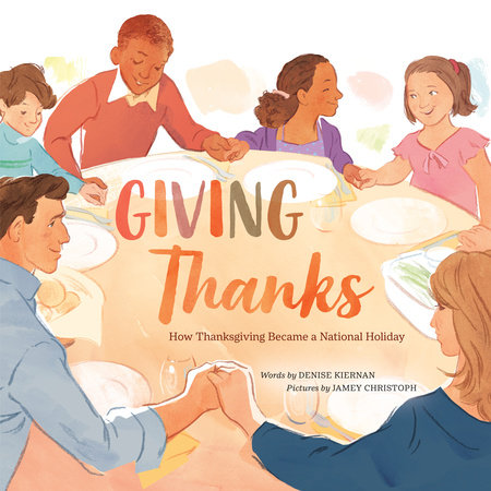 Giving Thanks by Denise Kiernan