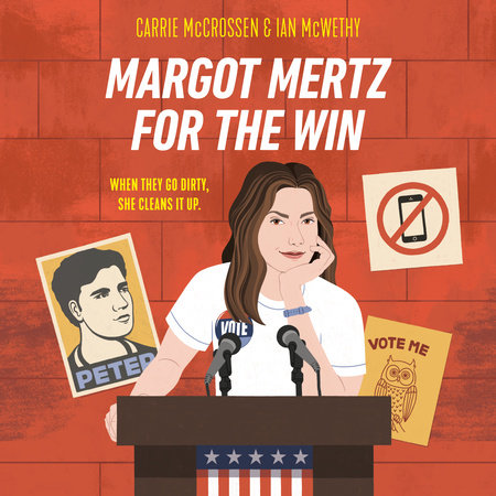 Margot Mertz for the Win by Carrie McCrossen and Ian McWethy