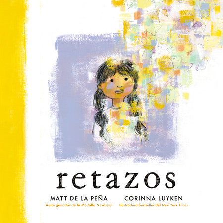 Retazos by Matt de la Peña