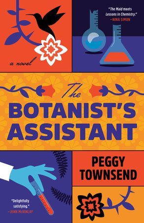 The Botanist's Assistant by Peggy Townsend