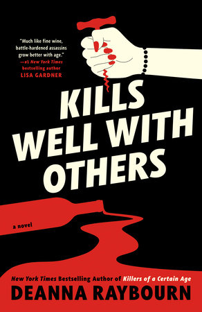 Kills Well with Others by Deanna Raybourn