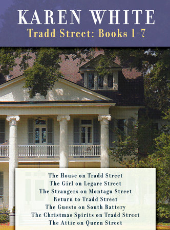 Karen White's Complete Tradd Street Series: Books 1 -7 by Karen White