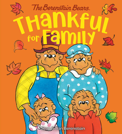 Thankful for Family (Berenstain Bears) by Stan Berenstain and Jan Berenstain