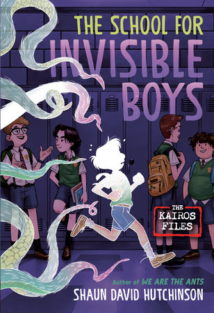 The School for Invisible Boys by Shaun David Hutchinson