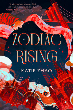 Zodiac Rising by Katie Zhao