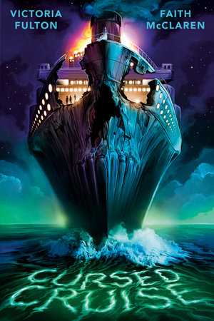 Cursed Cruise by Victoria Fulton and Faith McClaren