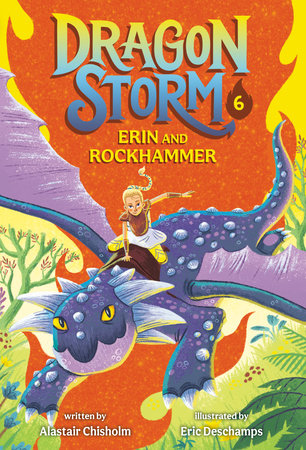 Dragon Storm #6: Erin and Rockhammer by Alastair Chisholm