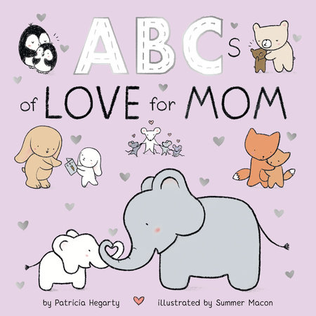ABCs of Love for Mom by Patricia Hegarty
