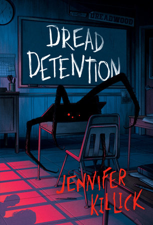 Dread Detention by Jennifer Killick