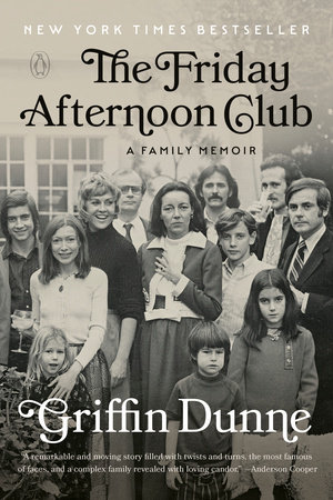 The Friday Afternoon Club by Griffin Dunne