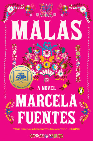 Malas: A GMA Book Club Pick by Marcela Fuentes