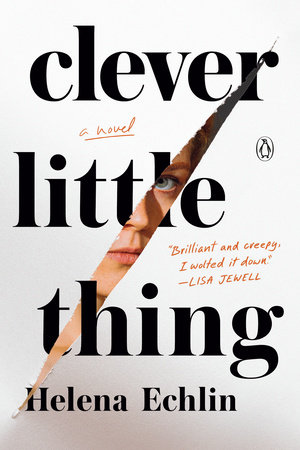 Clever Little Thing by Helena Echlin